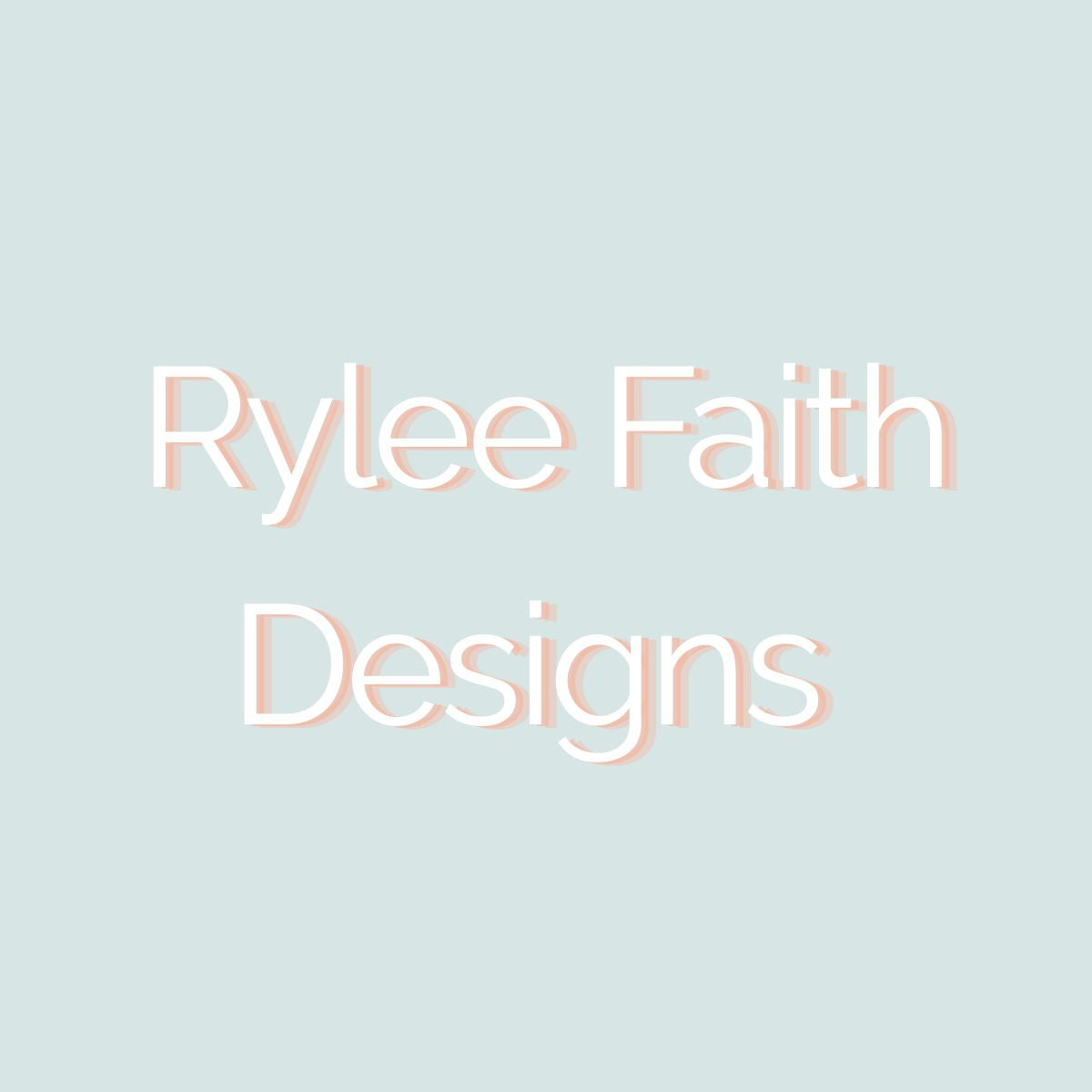 Rylee Faith Designs