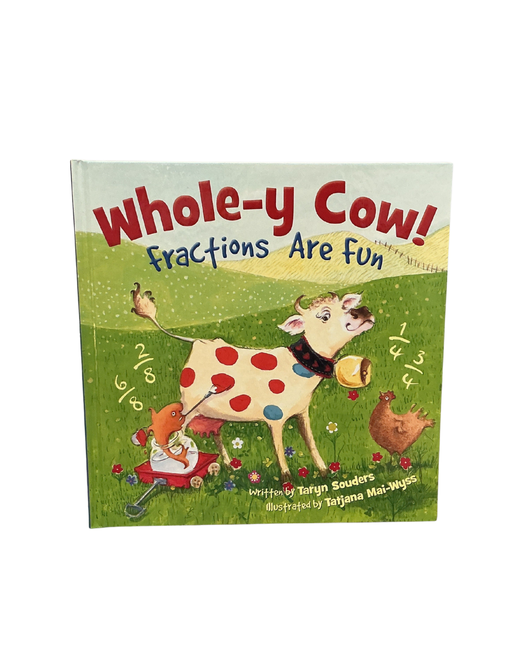 Whole-y Cow! Fractions Are Fun